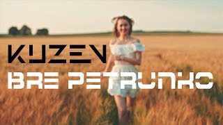 Kuzev  Bre Petrunko SLAVIC TRAP [upl. by Anilemrac248]