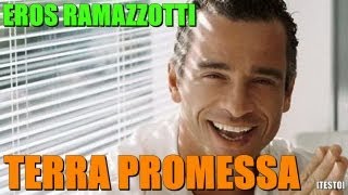 EROS RAMAZZOTTI  TERRA PROMESSA  TESTO  VINCITORE SANREMO GIOVANI 1984 [upl. by Yluj]