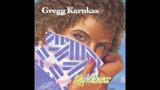 Gregg Karukas  Key Witness Full Album 1991 [upl. by Adnahcal]