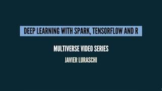 Deep Learning with Spark TensorFlow and R [upl. by Mychal173]