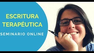 Curso Online Escritura Terapéutica Escribir Como Terapia [upl. by Rigdon]