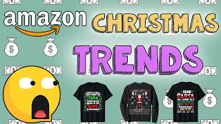 CHRISTMAS PRINT ON DEMAND NICHES To Make 100Day Top Niches Merch by Amazon Print on demand trends [upl. by Sherborne]