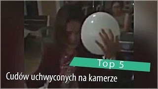 Top 5 Cudów uchwyconych na kamerze [upl. by Devon]