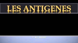 IMMUNOLOGIE LES ANTIGENES [upl. by Ayekal]