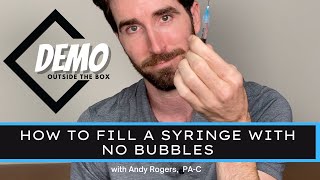 DEMO  How To Fill A Syringe With No Bubbles  OUTSIDE THE BOX [upl. by Ellehcyt87]