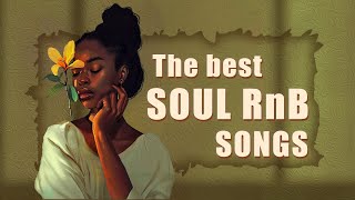 Soul music for your relaxing day  Chill soul songs playlist  Best soul music of all time [upl. by Tenenbaum]