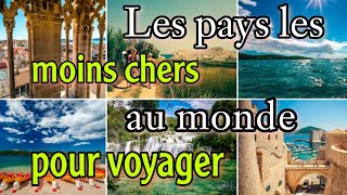 Les 15 pays les moins chers au monde pour voyager selon le dernier classement et 15 les plus chers [upl. by Ware101]