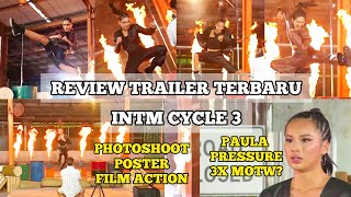 Review Trailer Terbaru INTM CYCLE 3  Photoshoot Poster Film Action  Indonesias Next Top Model [upl. by Eicart]