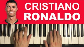 How To Play  Cristiano Ronaldo  Theme Song Piano Tutorial Lesson [upl. by Allis801]