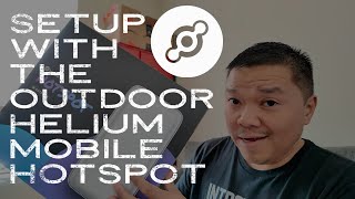 Setup With the Outdoor Helium Mobile Hotspot [upl. by Euqinna]