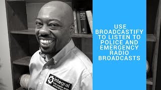 How to Use Broadcastify to Listen to Police and Emergency radio broadcasts [upl. by Julius]