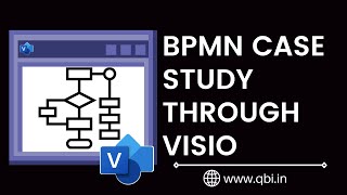 BPMN Diagram and Case Study through MS Visio [upl. by Naujej]