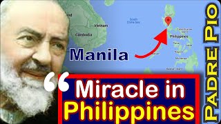 Miracle in the Philippines – Everything Is Granted By This Novena To Padre Pio [upl. by Ydisahc]