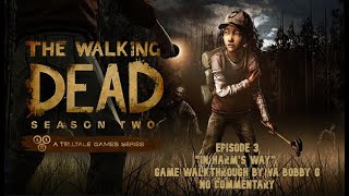 The Walking Dead Telltale Game Walkthrough S2E3 quotIn Harms Wayquot No Commentary [upl. by Aihseuqal]