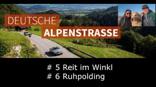 Deutsche Alpenstraße Stellplatztips 5 Reit im Winkl 6 Ruhpolding [upl. by Sunday32]