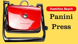 How to use a panini press  Hamilton Beach Panini Press Gourmet Sandwich Maker is used for the demo [upl. by Ivy33]