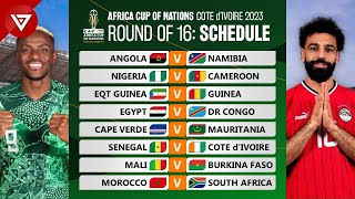 🟢 Round of 16 Match Schedule Africa Cup of Nations 2023 2024  Full Fixtures [upl. by Kalli417]