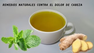 Té para dolores de cabezas migrañas y problemas estomacales [upl. by Mcdowell]