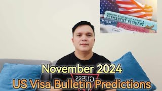 November 2024 US Visa Bulletin Predictions [upl. by Yauqram]