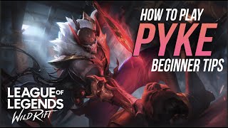 WILD RIFT PYKE GUIDE HOW TO PLAY PYKE amp BUILD  RUNES  Beginner Tips and Tricks [upl. by Yrrab]