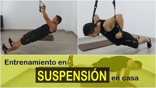 Entrenamiento en suspensión en casa  TRX [upl. by Nivrem]