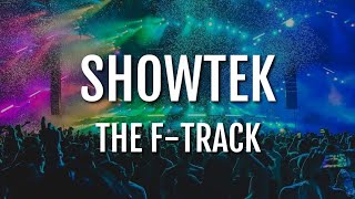 Showtek  The FTrack wLyricsESP [upl. by Oremo]