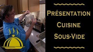 Présentation de la Cuisine SousVide [upl. by Borroff51]