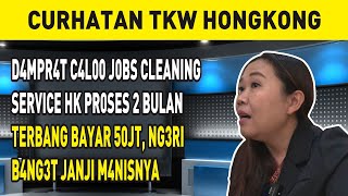 D4MPR4T C4L0 J0BS CLEANING SERVICE HK PR0SES 2 BULAN TERBANG BAYAR 50JT NG3RI B4NG3T JANJI M4NISNYA [upl. by Dadivitan]