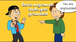 Boris ungrounds Clyde gets Grounded [upl. by Kelula]