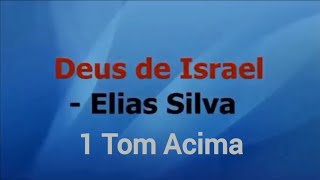 Deus de Israel  Elias SilvaPlayBack 1 Tom AcimaLEGENDADO [upl. by Attevroc]