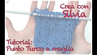 Tutorial Punto turco a maglia [upl. by Atikal]