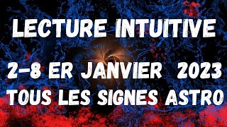 LECTURE INTUITIVE SEMAINE DU 2 AU 8 JANVIER 2023  ✨ [upl. by Naujaj]