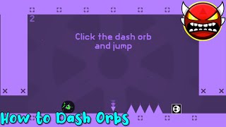 How to Dash Orbs  Insane Demon   Geometry Dash 22 [upl. by Farleigh656]