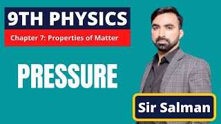 9th Class  Physics  Chapter 7  Properties of Matter  Pressure  9 Class Physics Unit 7  Lec03 [upl. by Ondine444]