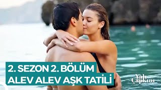 Yalı Çapkını 2 Sezon 2 Bölüm  Alev Alev Aşk Tatili [upl. by Issak]