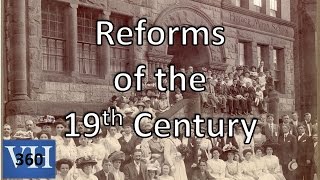 Reform Movements of the 19th Century [upl. by Hayalat195]