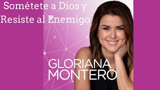 Gloriana Montero Sométete a Dios y Resiste al Enemigograciadivina reflexion oracion dios [upl. by Letsirhc410]