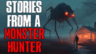 quotStories From A Monster Hunterquot Creepypasta [upl. by Susette725]