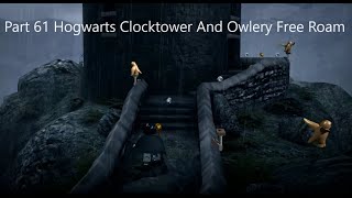 Lego Harry Potter Years 14 Part 61 Hogwarts Clocktower and Owlery Free Roam [upl. by Larual]