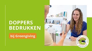 Doppers bedrukken bij Greengiving [upl. by Finstad]