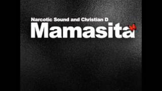 Narcotic Sound amp Christian D  Mamasita Emil Lassaria Remix [upl. by Aihsekram]