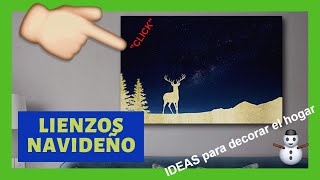 cuadros DECORACIÓN NAVIDAD 2019 🎄 LIENZOS navideños [upl. by Riplex]