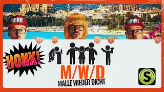 HONK  MWD Malle wieder Dicht  Official Musikvideo [upl. by Reagen213]