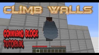 Minecraft 112  Climbing Walls  Command Block Tutorial Easy [upl. by Aik]