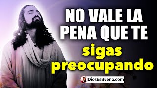 DIOS TE DICE HOY No Vale la Pena que Te Sigas Preocupando Te Tengo Protegido Con Mi Santo Manto [upl. by Durkin]