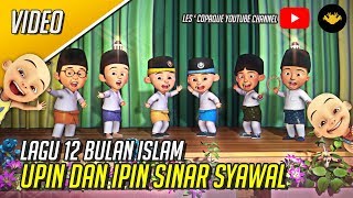 Lagu 12 Bulan Islam  Upin amp Ipin Sinar Syawal [upl. by Brunell]