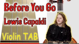 Before You Go  Lewis Capaldi  Violin  Play Along Tab Tutorial [upl. by Holt]