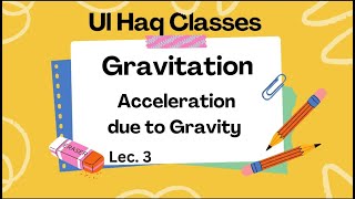 Acceleration due to Gravity Class 9th Science NCERT covered Ul Haq Classes [upl. by Kajdan603]