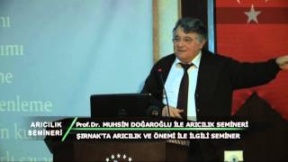 PROF DR MUHSİN DOĞAROĞLU İLE ARICILIK SEMİNERİ1 BÖLÜM 1 KISIM [upl. by Anilek]