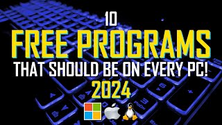 10 FREE PROGRAMS That Should Be On EVERY PC 2024 [upl. by Vern480]